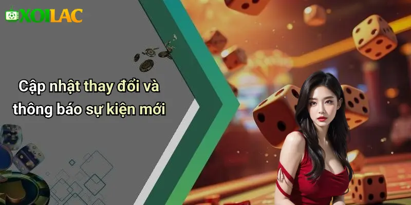 điều khoản điều kiện 4 Cập nhật thay đổi và thông báo sự kiện mới