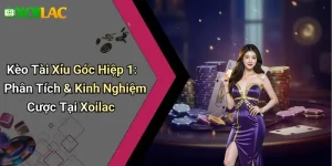 Kèo Tài Xỉu Góc Hiệp 1: Phân Tích & Kinh Nghiệm Cược Tại Xoilac