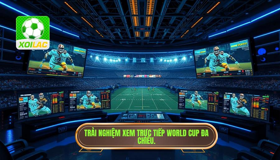 Trực tiếp World Cup: Trải nghiệm bóng đá đỉnh cao tại XÔI LẠC 3 Phân tích đa chiều về việc theo dõi trực tiếp World Cup hiện nay